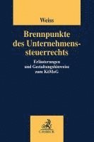 bokomslag Brennpunkte des Unternehmenssteuerrechts