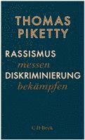 Thomas Piketty - Rassismus messen, Diskriminierung bekämpfen, Häftad