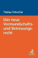 bokomslag Das neue Vormundschafts- und Betreuungsrecht