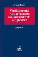 Vergütung und Auslagenersatz von Aufsichtsratsmitgliedern 1