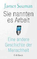 James Suzman - Sie nannten es Arbeit, Häftad
