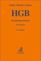Ingo Koller, Peter Kindler, Klaus-Dieter Drüen, Stefan Huber, Peter Stelmaszczyk, Nina Bach - Handelsgesetzbuch. HGB, Inbunden