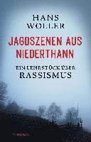Hans Woller - Jagdszenen aus Niederthann, Inbunden