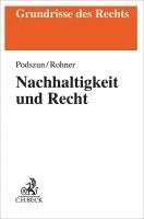 Rupprecht Podszun, Tristan Rohner - Nachhaltigkeit und Recht, Häftad