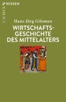 Hans-Jörg Gilomen - Wirtschaftsgeschichte des Mittelalters, Häftad