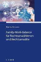 bokomslag Family-Work-Balance für Rechtsanwältinnen und Rechtsanwälte