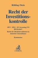 Frank Röhling, Roland M. Stein - Recht der Investitionskontrolle, Inbunden