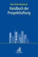 Petra Buck-Heeb, Andreas Dieckmann - Handbuch der Prospekthaftung, Häftad