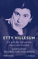 Etty Hillesum, Klaas A. D. Smelik, Pierre Bühler - Ich will die Chronistin dieser Zeit werden, Inbunden