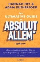 Hannah Fry, Adam Rutherford - Der ultimative Guide zu absolut Allem* (*gekürzt), Inbunden