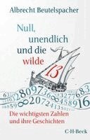 Albrecht Beutelspacher - Null, unendlich und die wilde 13, Häftad