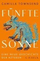 Camilla Townsend - Fünfte Sonne, Inbunden