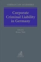 Björn Kruse, Christoph Tute - Corporate Criminal Liability in Germany, Inbunden