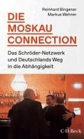 Reinhard Bingener, Markus Wehner - Die Moskau-Connection, Häftad