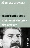 Jörg Baberowski - Verbrannte Erde, Inbunden
