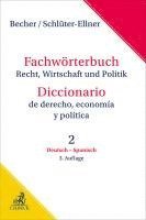 Fachwörterbuch Recht, Wirtschaft & Politik Band 2: Deutsch - Spanisch 1