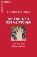 Friedemann Schrenk - Die Frühzeit des Menschen, Häftad