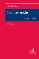 Matthias Becker - Insolvenzrecht für Anfänger, Häftad