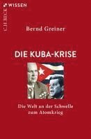 Bernd Greiner - Die Kuba-Krise, Häftad