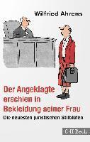 Wilfried Ahrens - Der Angeklagte erschien in Bekleidung seiner Frau, Häftad