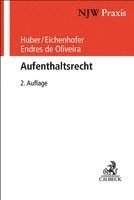 Bertold Huber, Johannes Eichenhofer, Pauline Endres De Oliveira - Aufenthaltsrecht, Häftad