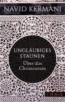 Navid Kermani - Ungläubiges Staunen, Häftad