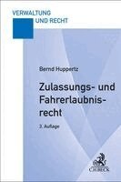 Bernd Huppertz - Zulassungs- und Fahrerlaubnisrecht, Häftad