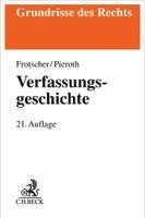 Werner Frotscher, Bodo Pieroth - Verfassungsgeschichte, Häftad