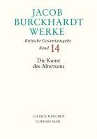 bokomslag Jacob Burckhardt Werke  Bd. 14: Die Kunst des Altertums
