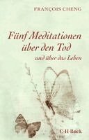 Francois Cheng - Fünf Meditationen über den Tod, Häftad