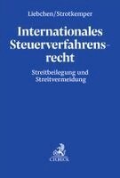 Daniel Liebchen, Noemi Strotkemper - Internationales Steuerverfahrensrecht, Inbunden