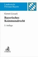 Gernot Lissack - Bayerisches Kommunalrecht, Häftad