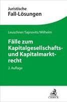 Lars Leuschner, Alexander Sajnovits, Alexander Wilhelm - Fälle zum Kapitalgesellschafts- und Kapitalmarktrecht, Häftad
