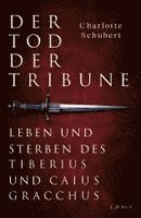 Charlotte Schubert - Der Tod der Tribune, Inbunden
