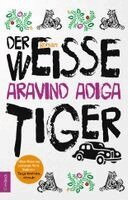 Aravind Adiga - Der weiße Tiger, Häftad