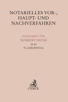 bokomslag Notarielles Vor-, Haupt- und Nachverfahren