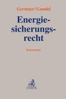 Stephan Gerstner, Jörg Gundel - Energiesicherungsrecht, Inbunden