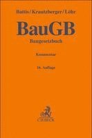 Ulrich Battis, Michael Krautzberger, Rolf-Peter Löhr - Baugesetzbuch. BauGB, Inbunden
