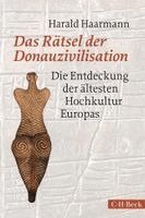 Harald Haarmann - Das Rätsel der Donauzivilisation, Inbunden