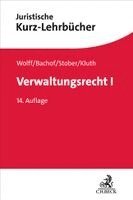 Rolf Stober, Winfried Kluth, Stefan Korte, Sven Eisenmenger, Hans J. Wolff, Otto Bachof - Verwaltungsrecht  I, Häftad