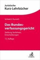 Klaus Schlaich, Stefan Korioth - Das Bundesverfassungsgericht, Häftad