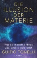 Guido Tonelli - Die Illusion der Materie, Inbunden