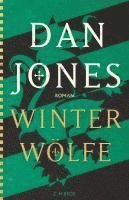 Dan Jones - Winterwölfe, Inbunden