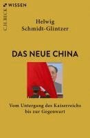 Helwig Schmidt-Glintzer - Das neue China, Häftad