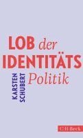 Karsten Schubert - Lob der Identitätspolitik, Häftad