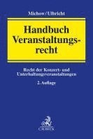 Jens Michow, Johannes Ulbricht - Handbuch Veranstaltungsrecht, Inbunden