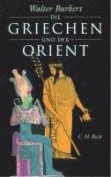 bokomslag Die Griechen und der Orient