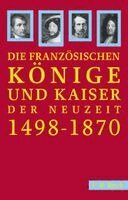 Peter C. Hartmann - Französische Könige und Kaiser der Neuzeit, Häftad