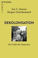 Jan C. Jansen, Jürgen Osterhammel - Dekolonisation, Häftad