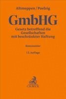 Holger Altmeppen, Dörte Poelzig, Günter H. Roth - Gesetz betreffend die Gesellschaften mit beschränkter Haftung. GmbHG, Inbunden
